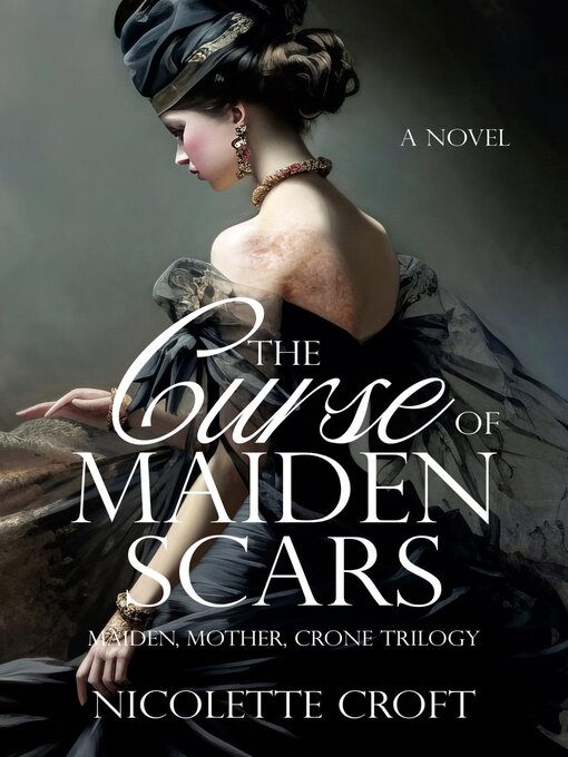 Title details for The Curse of Maiden Scars by Nicolette Croft - Wait list